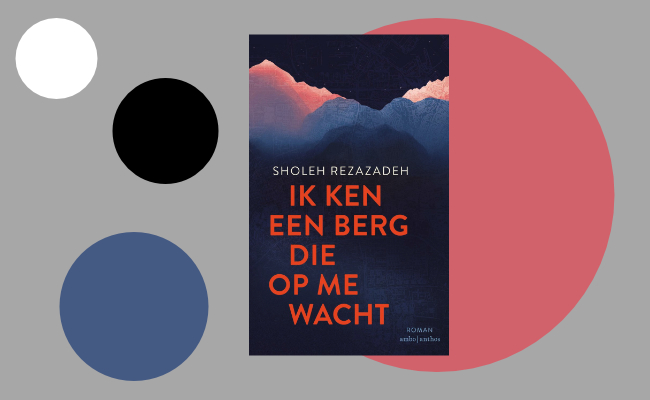 Leesimpressie: Ik ken een berg die op mij wacht door Sholeh Rezazadeh
